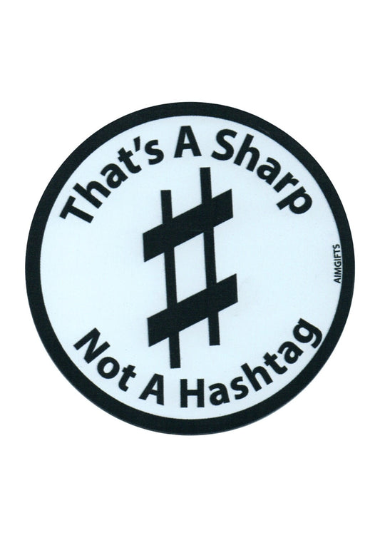 AIM gifts "That’s a Sharp Not A Hashtag" die cut fridge magnet