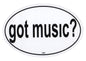 AIM Gifts Oval Bumper Sticker got music?