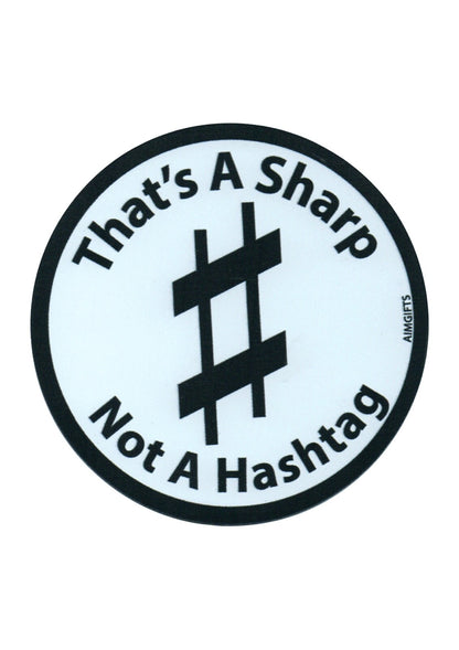 AIM gifts "That’s a Sharp Not A Hashtag" die cut fridge magnet