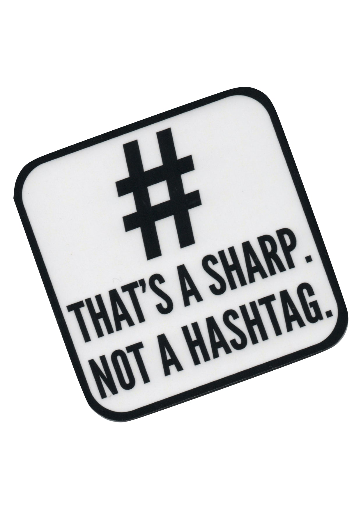 AIM Gifts vinyl drinks coaster rubber non slip base That’s a sharp not a hashtag
